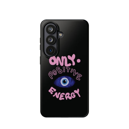 Only Positive Vibes Phone Case — Lucky Girl Series