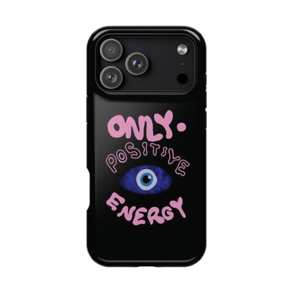 Only Positive Vibes Phone Case — Lucky Girl Series