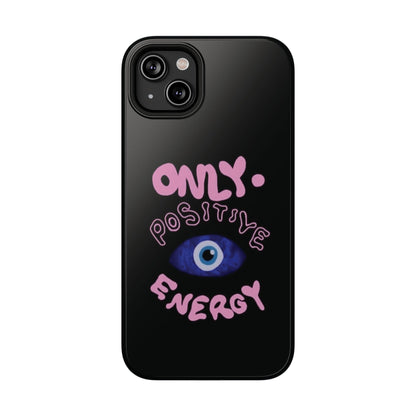 Only Positive Vibes Phone Case — Lucky Girl Series