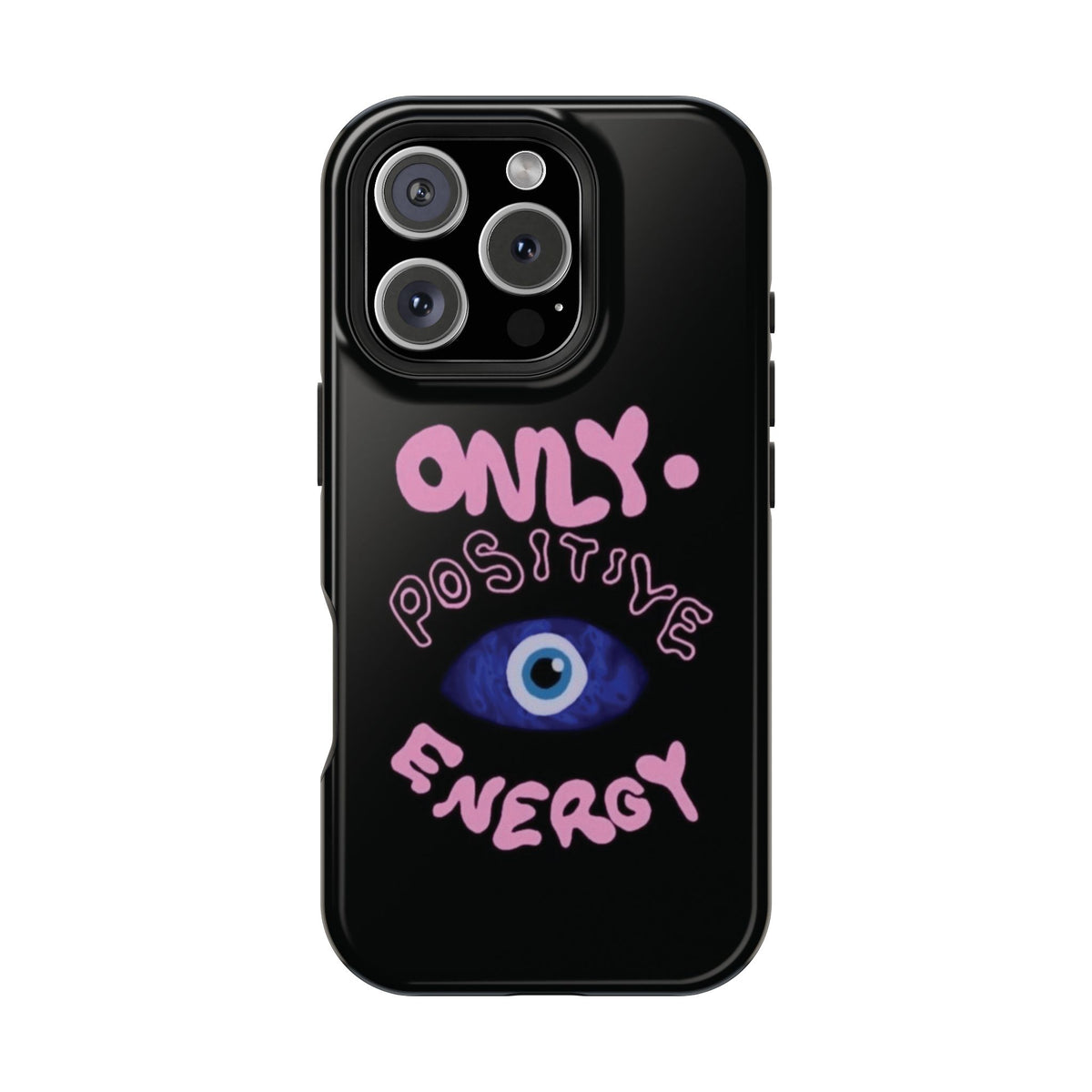 Only Positive Vibes Phone Case — Lucky Girl Series