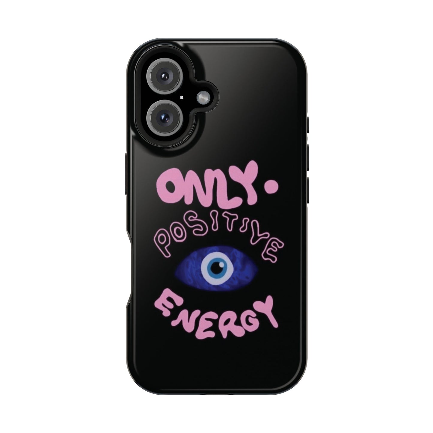 Only Positive Vibes Phone Case — Lucky Girl Series