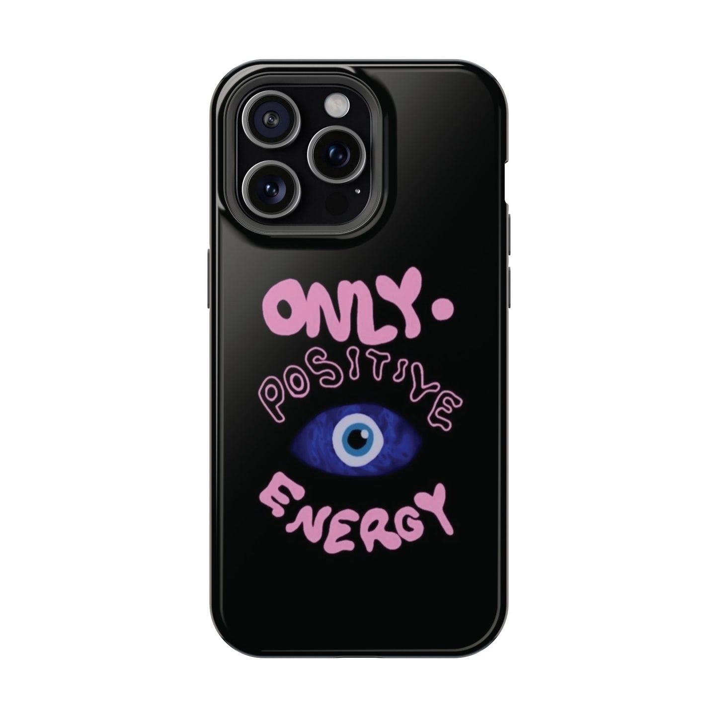 Only Positive Vibes Phone Case — Lucky Girl Series