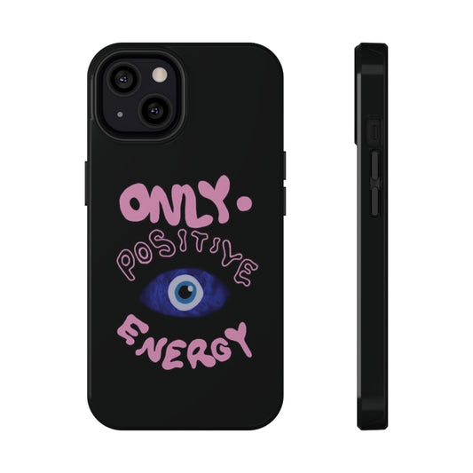 Only Positive Vibes Phone Case — Lucky Girl Series