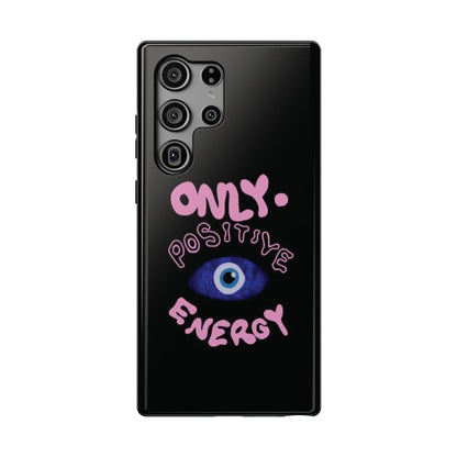 Only Positive Vibes Phone Case — Lucky Girl Series