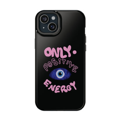 Only Positive Vibes Phone Case — Lucky Girl Series