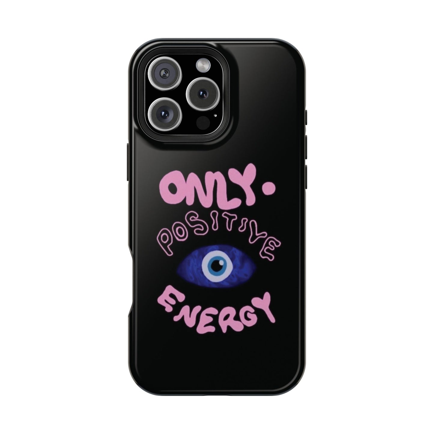 Only Positive Vibes Phone Case — Lucky Girl Series