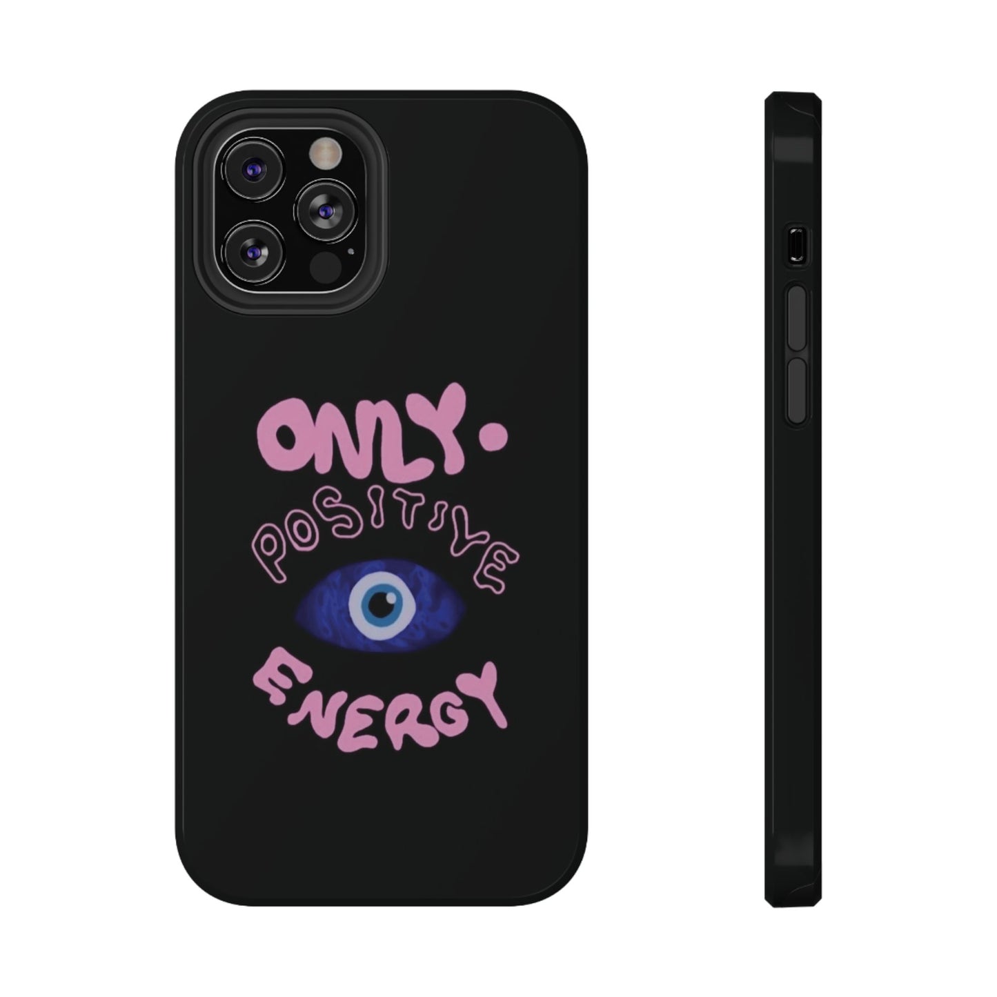Only Positive Vibes Phone Case — Lucky Girl Series