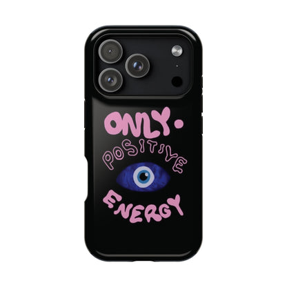 Only Positive Vibes Phone Case — Lucky Girl Series